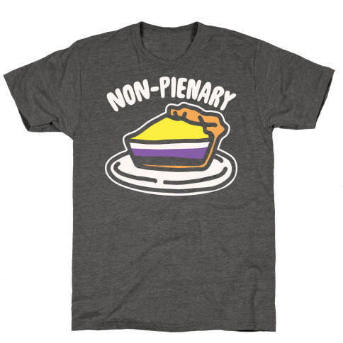 Non-Pienary Pie Non binary Parody White Print T-Shirt