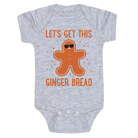 Let's Get This Gingerbread Baby One-Piece