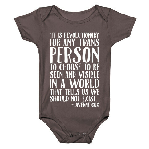 Revolutionary For Any Trans Person To Close To Be Seen And Visible Laverne Cox Quote White Print Baby One-Piece