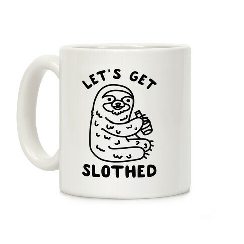 Let's Get Slothed Coffee Mug