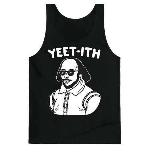 Yeet-ith Shakespeare Tank Top