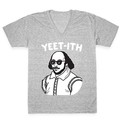 Yeet-ith Shakespeare V-Neck Tee Shirt
