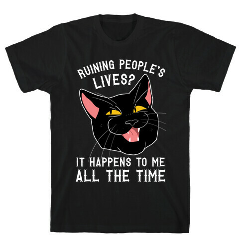 Salem Ruins People's Lives T-Shirt