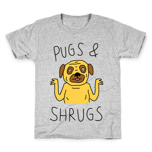 Pugs And Shrugs Dog Kids T-Shirt