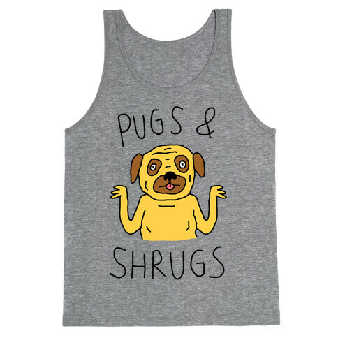 Pugs And Shrugs Dog Tank Top