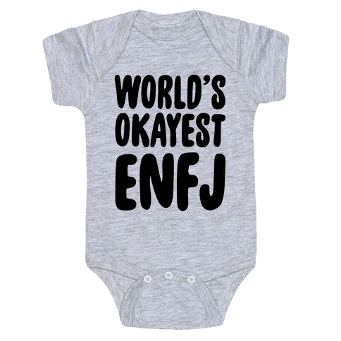 World's Okayest ENFJ Baby One-Piece