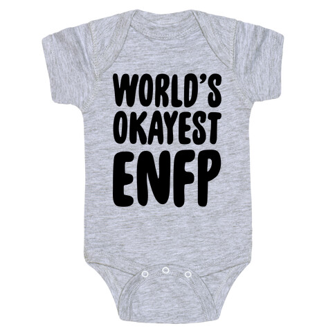 World's Okayest ENFP Baby One-Piece