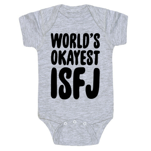 World's Okayest ISFJ Baby One-Piece