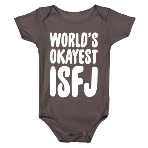 World's Okayest ISFJ Baby One-Piece