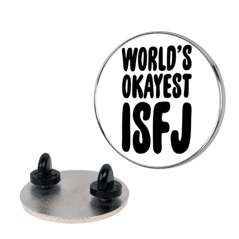 World's Okayest ISFJ Pin