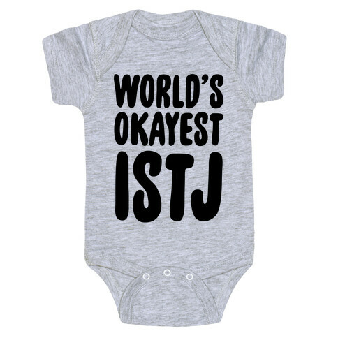 World's Okayest ISTJ Baby One-Piece