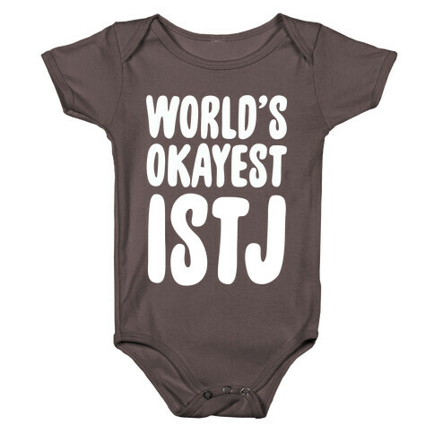 World's Okayest ISTJ Baby One-Piece
