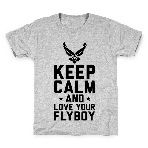 Keep Calm And Love Your Flyboy Kids T-Shirt
