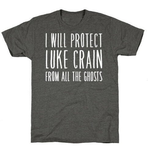 I Will Protect Luke Crain Parody White Print T-Shirt