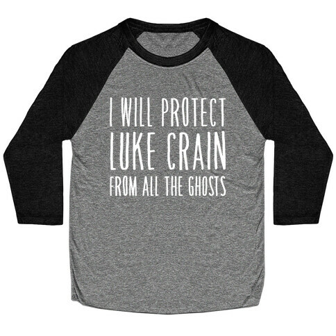 I Will Protect Luke Crain Parody White Print Baseball Tee
