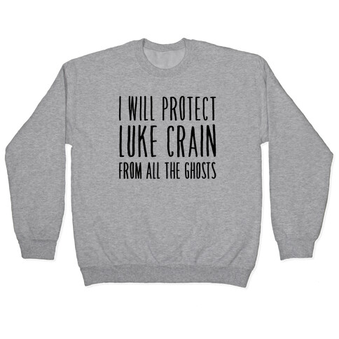 I Will Protect Luke Crain Parody White Print Pullover