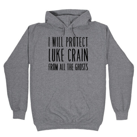 I Will Protect Luke Crain Parody White Print Hooded Sweatshirt