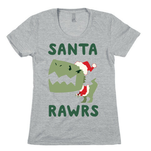 Santa RAWRS! Womens T-Shirt