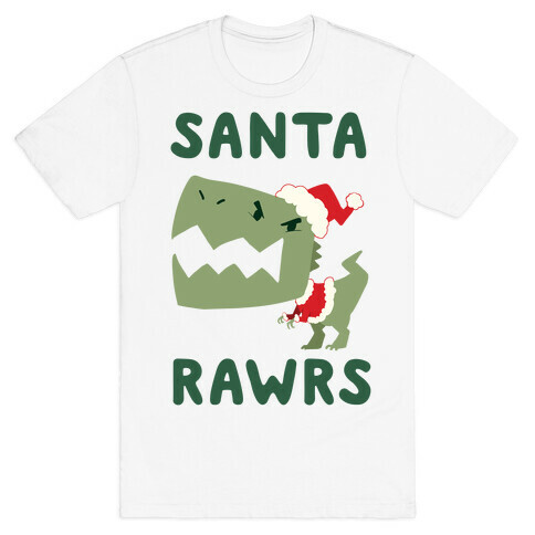 Santa RAWRS! T-Shirt