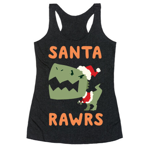 Santa RAWRS! Racerback Tank Top