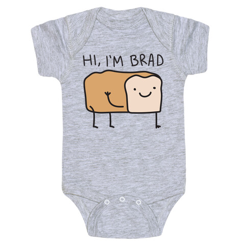 Hi, I'm Brad (Bread) Baby One-Piece