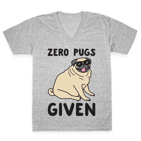 Zero Pugs Given V-Neck Tee Shirt