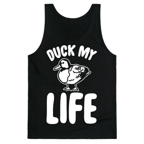 Duck My Life White Print Tank Top