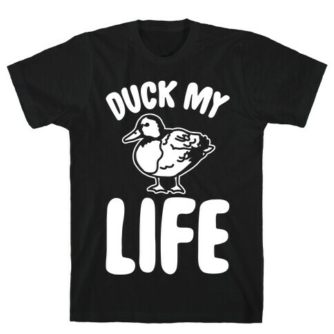 Duck My Life White Print T-Shirt