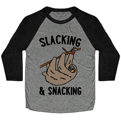Slacking and Snacking Sloth Baseball Tee