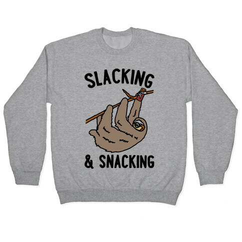 Slacking and Snacking Sloth Pullover