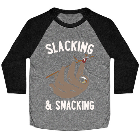 Slacking and Snacking Sloth White Print Baseball Tee