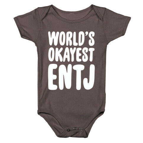 World's Okayest ENTJ Baby One-Piece