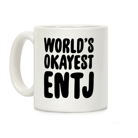 World's Okayest ENTJ Coffee Mug