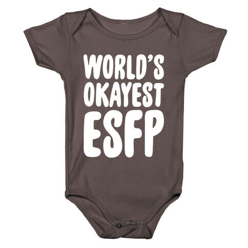 World's Okayest ESFP Baby One-Piece