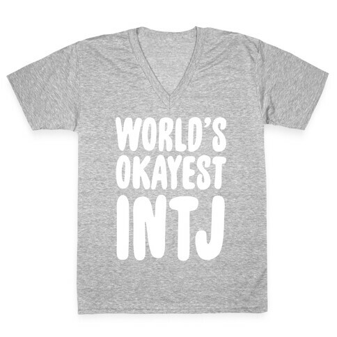 World's Okayest INTJ V-Neck Tee Shirt