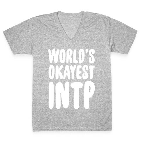 World's Okayest INTP V-Neck Tee Shirt