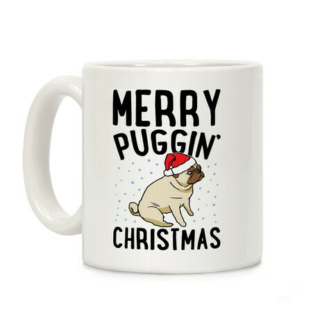 Merry Puggin' Christmas Pug  Coffee Mug