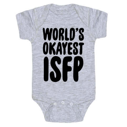 World's Okayest ISFP Baby One-Piece