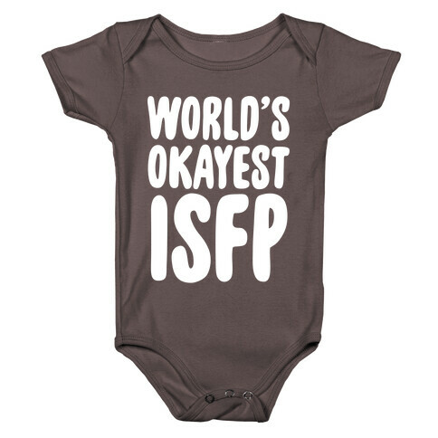 World's Okayest ISFP Baby One-Piece