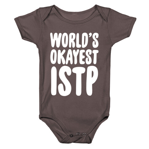 World's Okayest ISTP Baby One-Piece