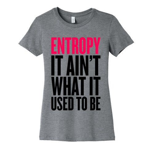 Entropy Womens T-Shirt