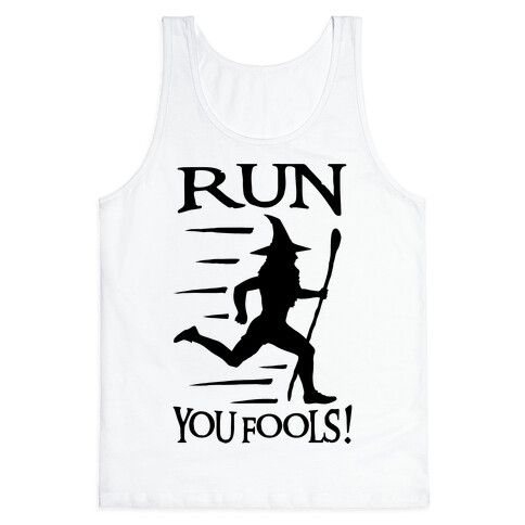 Run Your Fools Tank Top