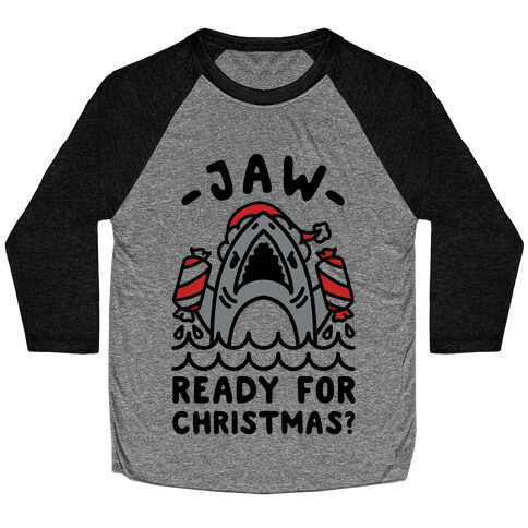 Jaw Ready For Christmas? Santa Shark Baseball Tee