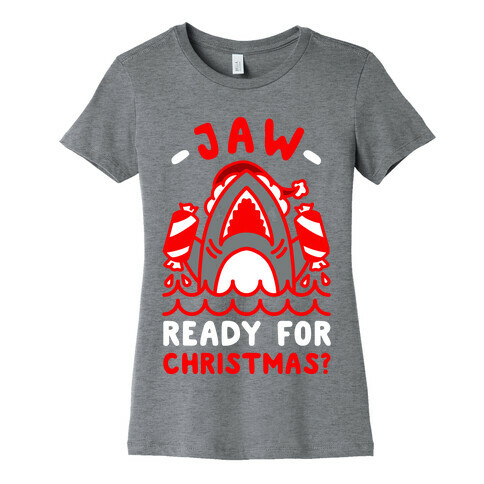 Jaw Ready For Christmas? Santa Shark Womens T-Shirt