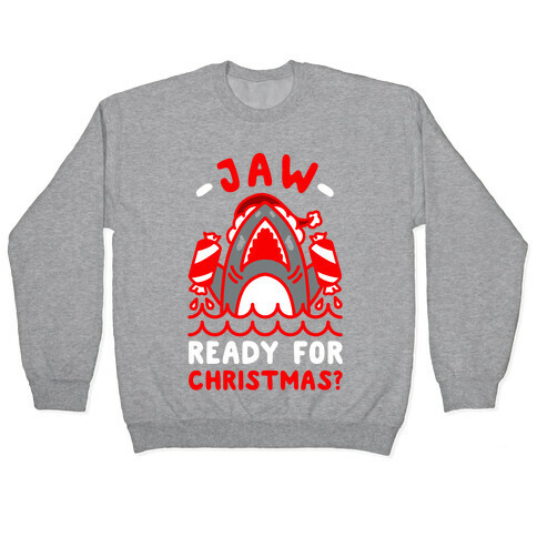 Jaw Ready For Christmas? Santa Shark Pullover