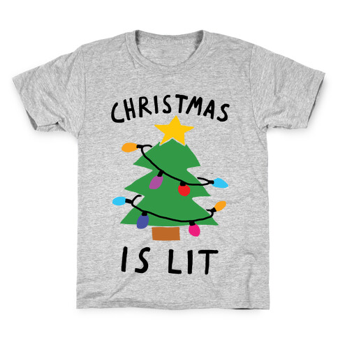 Christmas Is Lit  Kids T-Shirt
