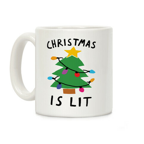 Christmas Is Lit  Coffee Mug