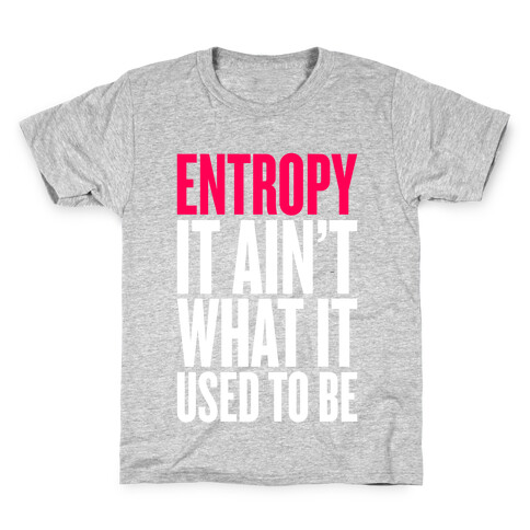 Entropy Kids T-Shirt