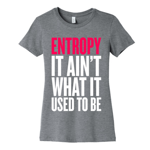 Entropy Womens T-Shirt