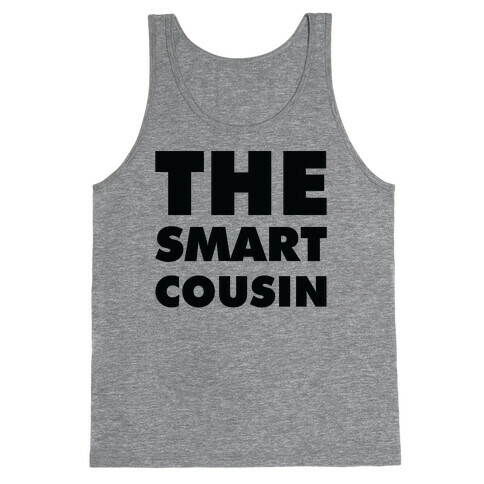 The Smart Cousin Tank Top